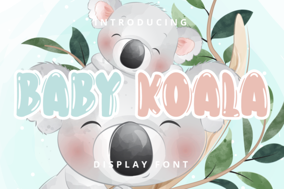 Baby Koala: A Versatile Display Font for Modern Designers and Brands