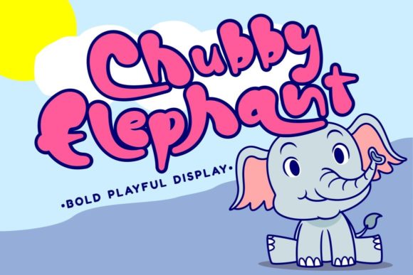 Chubby Elephant: A Playful Font That Adds Personality
