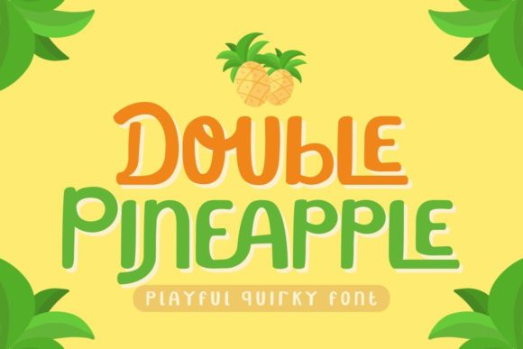 Double Pineapple: A Playful Display Font for Creative Projects
