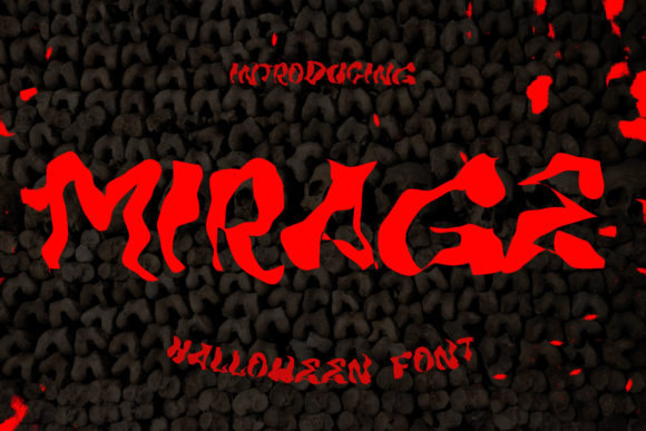Mirage Display Font: A Bold and Creepy Typographic Choice for Halloween and Beyond