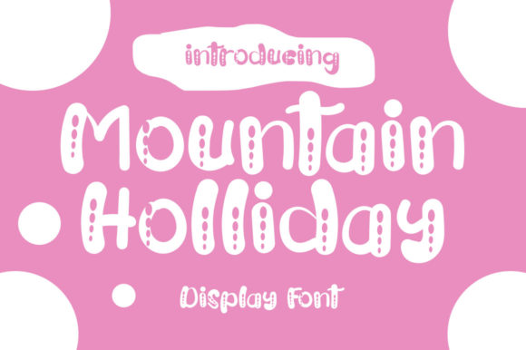 Mountain Holliday Font Review