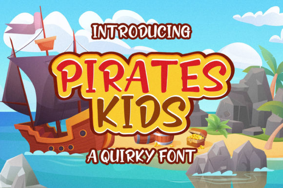 Pirates Kids: A Quirky Premium Font for Distinctive Branding