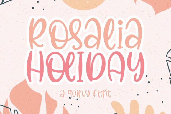 Rosalia Holiday: Elevating Brand Identity with Quirky Premium Typography